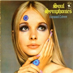 Пластинка Raymond Lefevre Soul Symphonies